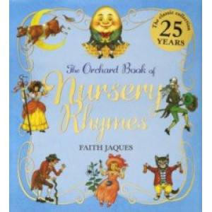 The Orchard Book of Nursery Rhymes