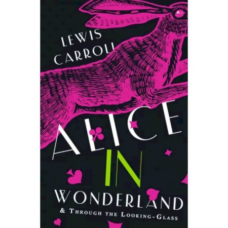 Чтение на английском языке, книга Alice's Adventures in Wonderland. Through the Looking-Glass, and What Alice Found There купить по скидке