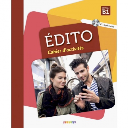 Учебники, самоучители, пособия, книга Edito B1 - Cahier + CD купить по скидке