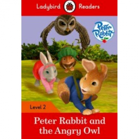 Билингвы и книги на иностранных языках, книга Peter Rabbit: The Angry Owl + downloadable audio купить по скидке